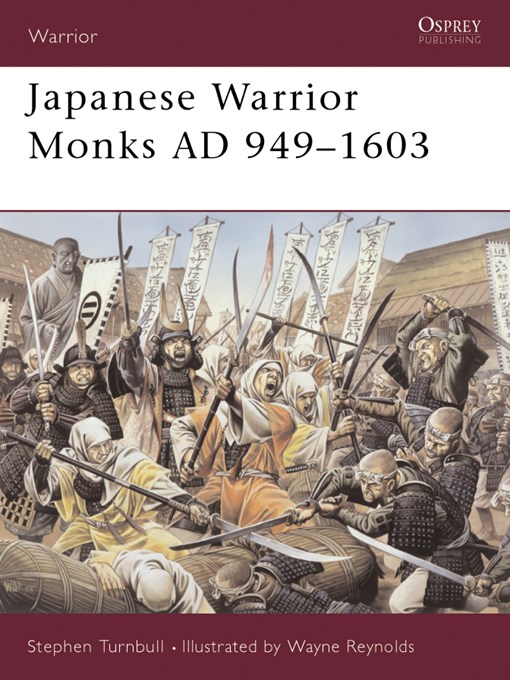 Title details for Japanese Warrior Monks AD 949-1603 by Stephen Turnbull - Available